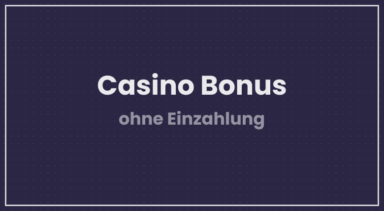 30 Euro Bonus ohne Einzahlung in Online Casinos, 30 euro startguthaben casino.