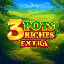 3 Pots Riches Extra: Hold and Win