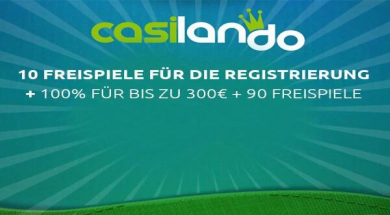 Casilando Casino – 10 Freispiele ohne Einzahlung