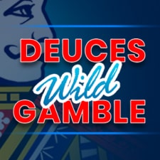 Deuces Wild Gamble