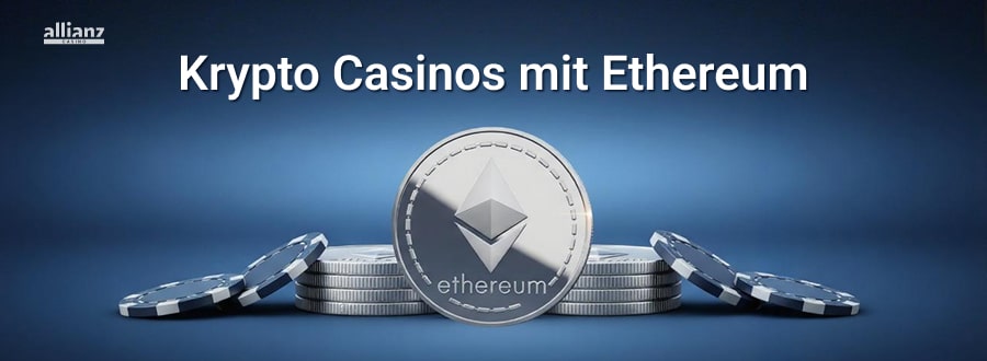 Krypto Casinos mit Ethereum