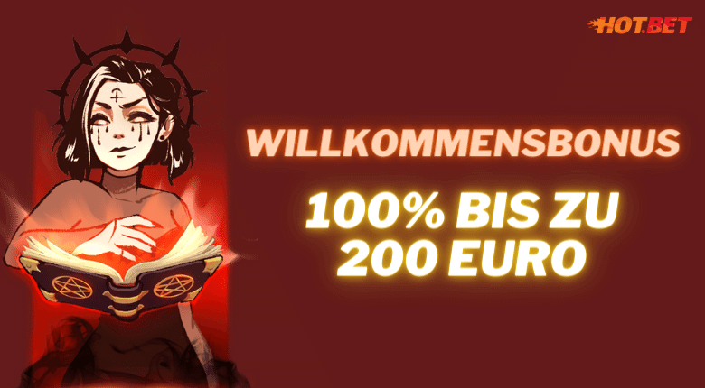 Hot.bet Casino – Willkommensbonus 100% bis zu 200 Euro!