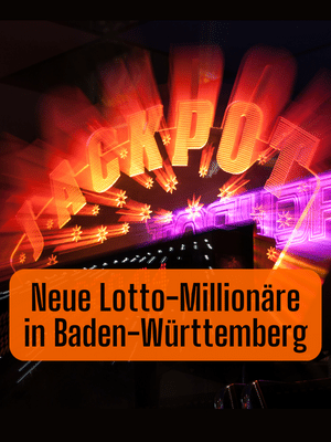 Zwei neue Lotto-Millionäre in Baden-Württemberg