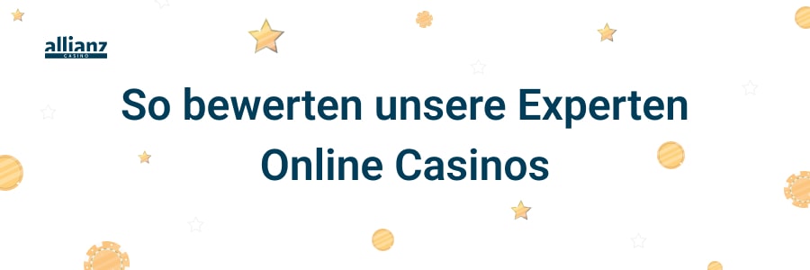 So bewerten wir Online Casinos