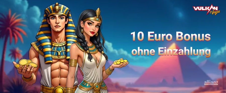 Vulkan Vegas 10 Euro Bonus ohne Einzahlung